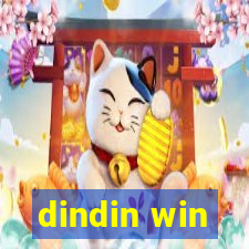 dindin win